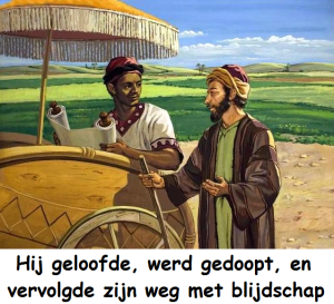 Hij geloofde werd gedoopt en vervolgde zijn weg met blijdschap